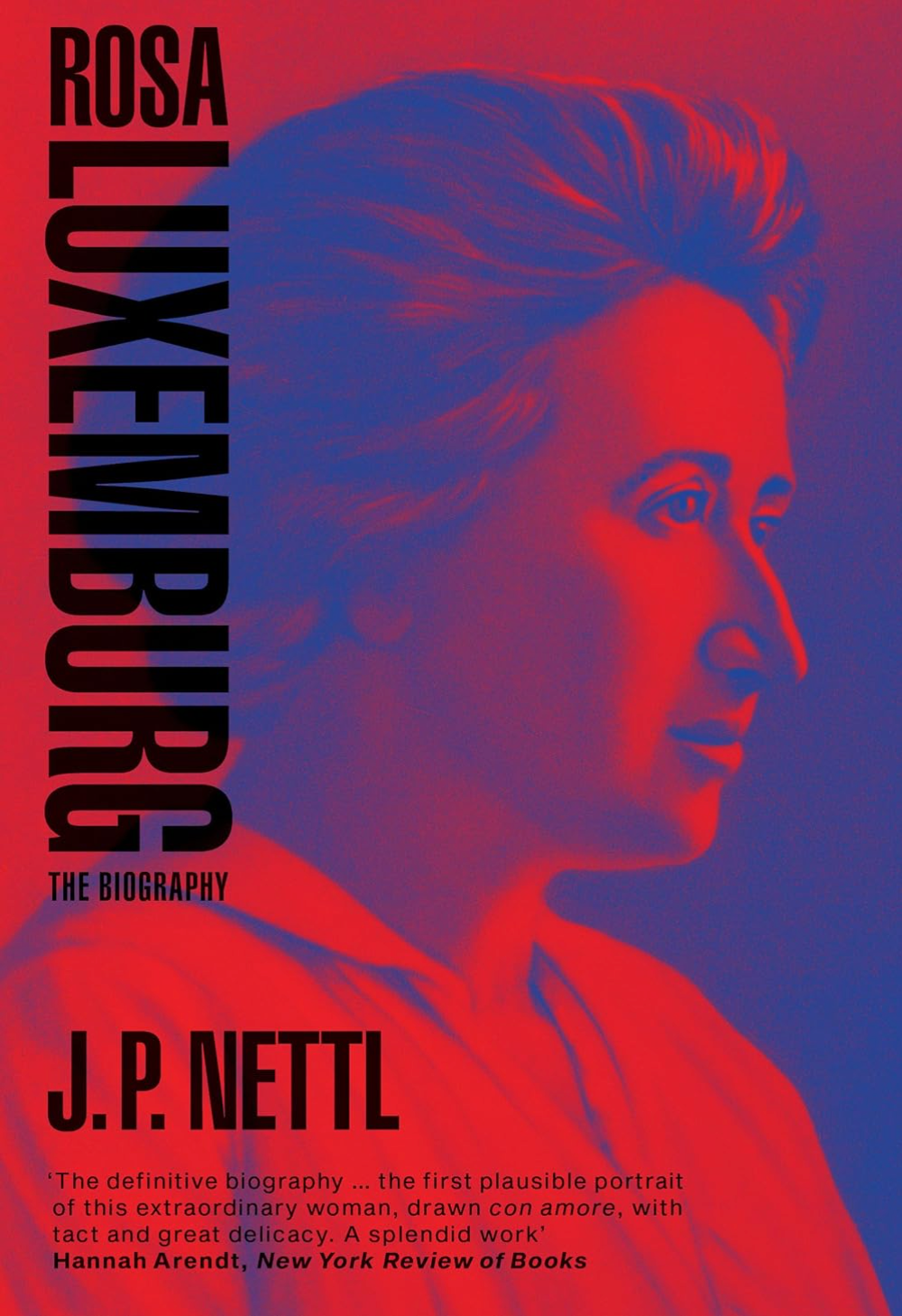 Rosa Luxemburg Nettl, J.P. and Hudis, Peter