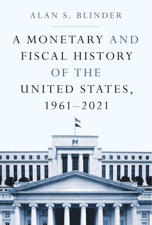 A Monetary and Fiscal History of the United States, 1961–2021 (Paperback)